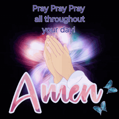 A Pray Pray Pray All Throughout Your Day Graphic GIF