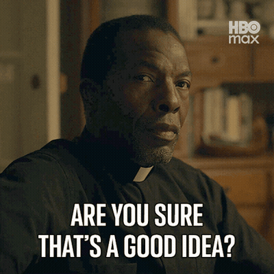 a priest says " are you sure that 's a good idea " in front of a hbo max logo