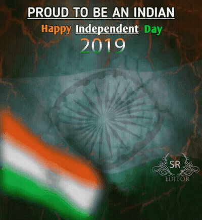 A Proud To Be An Indian Happy Independent Day 2019 Poster GIF
