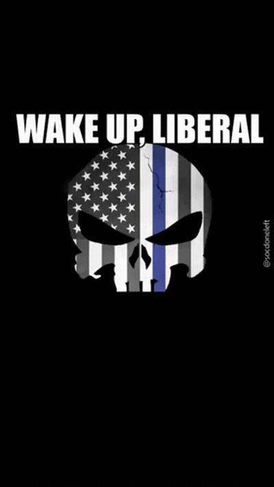 A Punisher Skull With An American Flag On It And The Words Wake Up Liberal And Wake Up Sleepyhead I Made You Breakfast I GIF