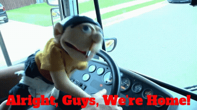 A Puppet Driving A Bus With The Words " Alright Guys We 'Re Home " GIF