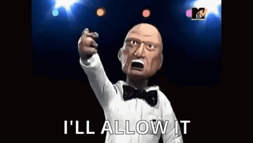 A Puppet In A Tuxedo Is Pointing At The Camera And Says " I 'Ll Allow It " GIF