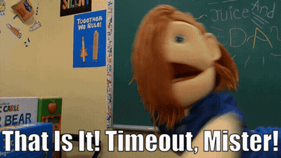 A Puppet With The Words That Is It Timeout Mister GIF