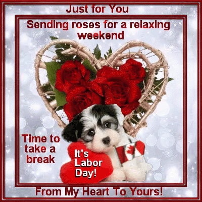 A Puppy Holding A Red Heart With The Words Just For You Sending Roses For A Relaxing Weekend Time To Take A Break GIF