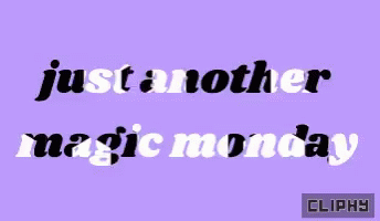 A Purple Background With Just Another Magic Monday Written In White GIF