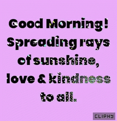 A Purple Background With The Words Good Morning Spreading Rays Of Sunshine Love And Kindness To All GIF