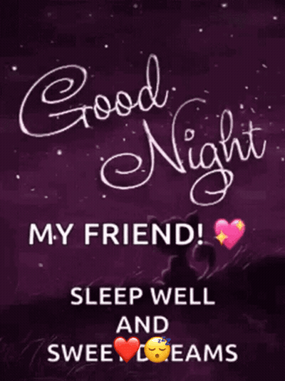 A Purple Background With The Words Good Night My Friend Sleep Well And Sweet Dreams Written On It GIF