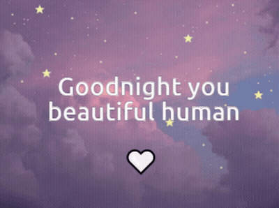 A Purple Background With The Words Goodnight You Beautiful Human On It GIF