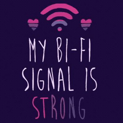 A Purple Background With The Words " My Bi-Fi Signal Is Strong " GIF