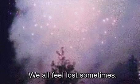 A Purple Background With The Words `` We All Feel Lost Sometimes '' Written On It . GIF