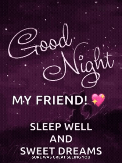 A Purple Poster That Says Good Night My Friend Sleep Well And Sweet Dreams GIF
