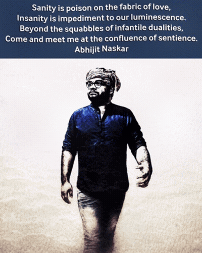 A Quote By Abhijit Naskar Is Above A Picture Of A Man In A Blue Shirt GIF