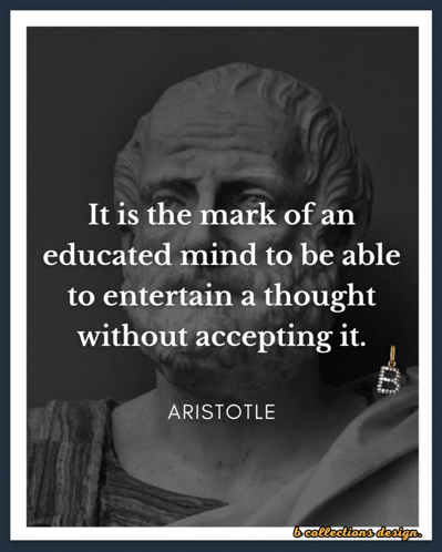 A Quote From Aristotle That Says It Is The Mark Of An Educated Mind GIF
