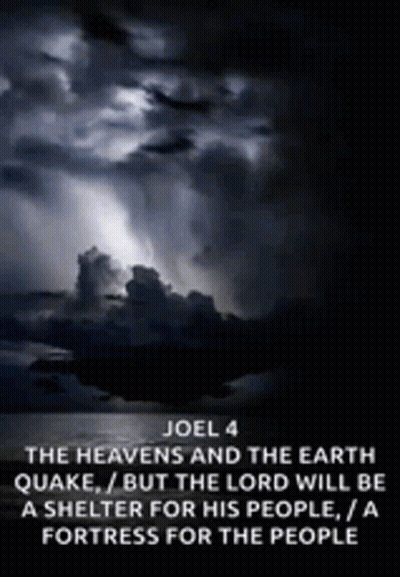 A Quote From Joel 4 The Heavens And The Earth Quake But The Lord Will Be A Shelter For His People GIF