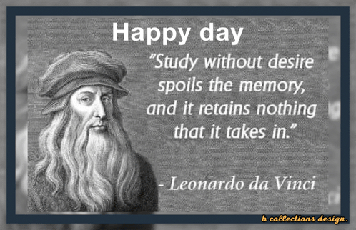 A Quote From Leonardo Da Vinci Says Happy Day GIF