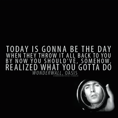 A Quote From Wonderwall Oasis With A Picture Of A Man GIF