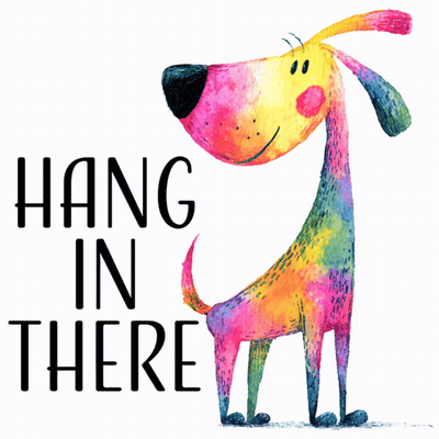 A Rainbow Colored Dog With The Words Hang In There Above It GIF