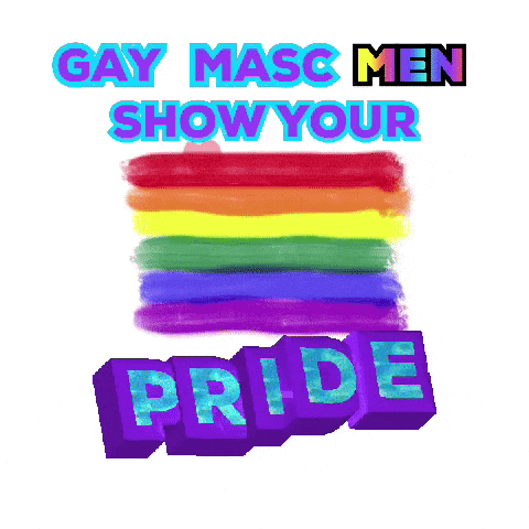 A Rainbow Flag With The Words Gay Masc Men Show Your Pride GIF