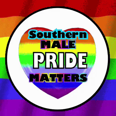 A Rainbow Heart With The Words " Southern Male Pride Matters " On It GIF