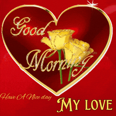 A Red And Gold Heart With The Words Good Morning My Love On It GIF