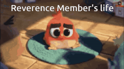A Red Angry Bird Sits On A Rug With The Words Reverence Member 'S Life Written Above It GIF