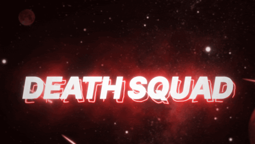 A Red Background With The Words Death Squad Written In White GIF