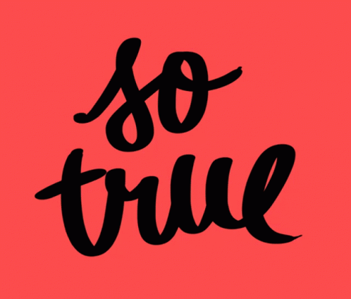 A Red Background With The Words So True In Black GIF