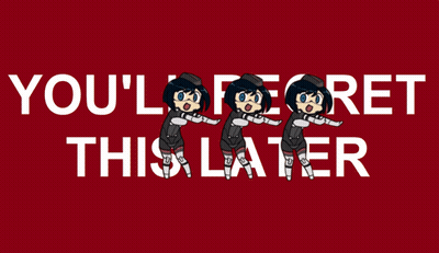 A Red Background With The Words " You 'Ll Regret This Later " GIF