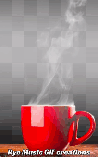 A Red Cup Of Coffee With Steam Coming Out Of It And The Words Rye Music Gif Creations On The Bottom GIF