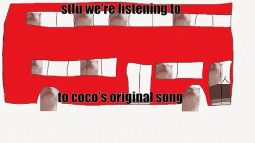 A Red Double Decker Bus With The Words " Stfu We 'Re Listening To To Coco 'S Original Song " On It GIF