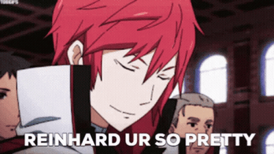 A Red Haired Anime Character With The Words Reinhard Ur So Pretty Behind Him GIF