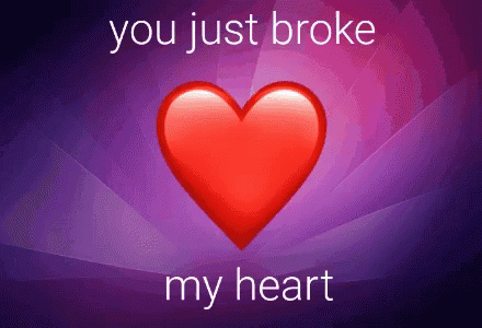 A Red Heart On A Purple Background With The Words " You Just Broke My Heart " GIF
