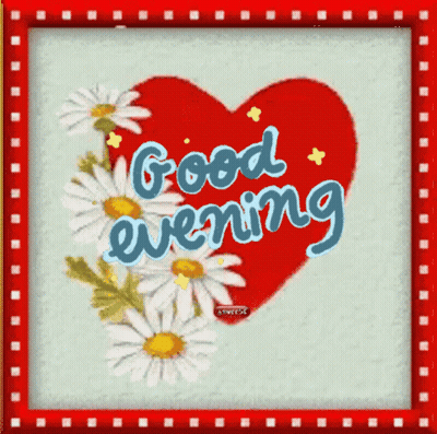 A Red Heart With Daisies And The Words Good Evening On It GIF