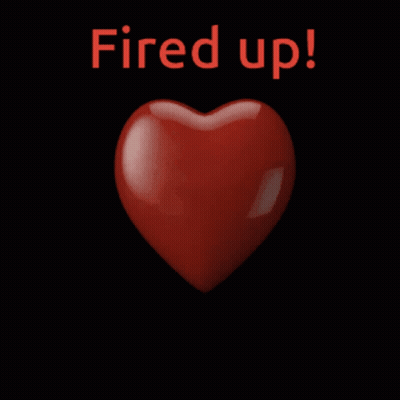 A Red Heart With The Words Fired Up Written Below It GIF