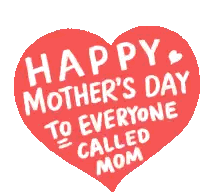 A Red Heart With The Words Happy Mother 'S Day To Everyone Called Mom On It Sticker