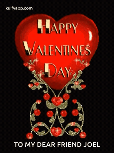 A Red Heart With The Words `` Happy Valentine 'S Day To My Dear Friend Joel '' On It GIF