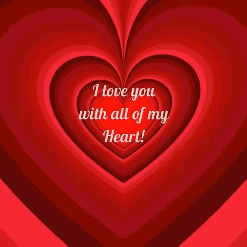 A Red Heart With The Words " I Love You With All Of My Heart " On It GIF