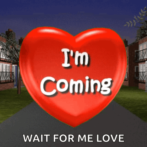 A Red Heart With The Words " I 'M Coming " Written On It GIF