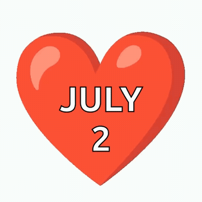 A Red Heart With The Words July 2 Written On It GIF