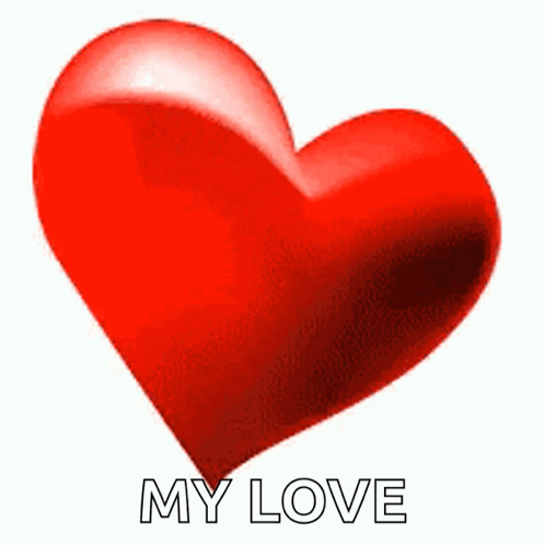 A Red Heart With The Words " My Love " Underneath It GIF