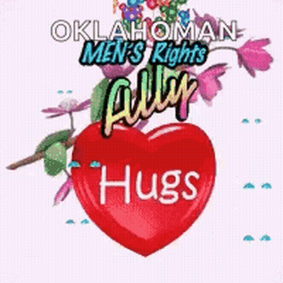 A Red Heart With The Words `` Oklahoma Men 'S Rights Ally Hugs '' On It GIF