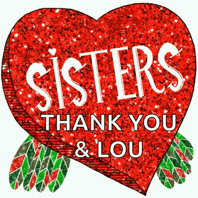 A Red Heart With The Words Sisters Thank You Lou On It GIF