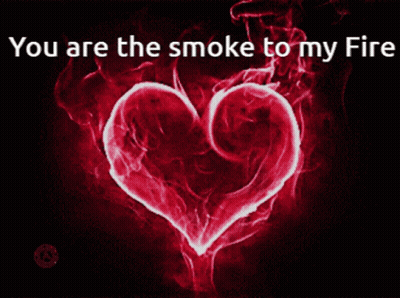 A Red Heart With The Words " You Are The Smoke To My Fire " GIF