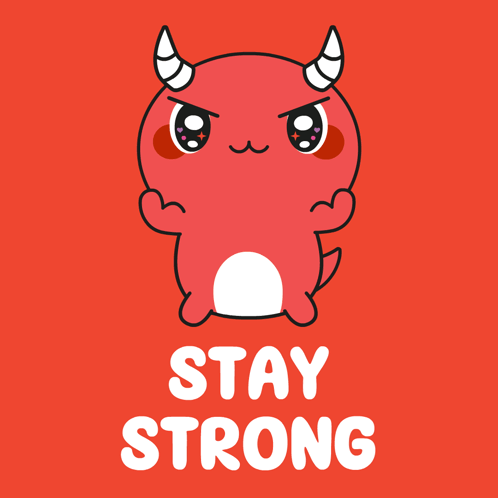 A Red Monster With Horns And The Words " Stay Strong " On A Red Background GIF