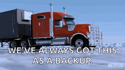 A Red Semi Truck Says We 'Ve Always Got This As A Backup On The Side GIF