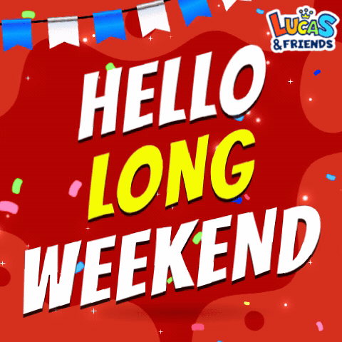 A Red Sign That Says Hello Long Weekend In Yellow Letters GIF