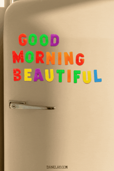 A Refrigerator Door Has The Words Good Morning Beautiful Written On It GIF
