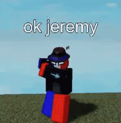 A Roblox Character Is Standing In The Grass With The Words `` Ok Jeremy '' . GIF