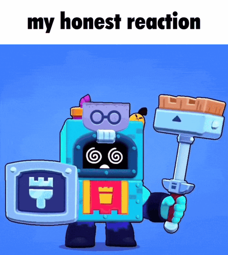 A Robot Holding A Hammer And Shield With The Words " My Honest Reaction " Above It GIF