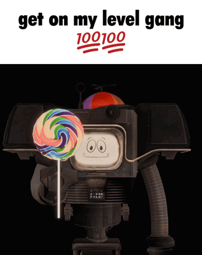 A Robot Holding A Lollipop With The Words Get On My Level Gang GIF